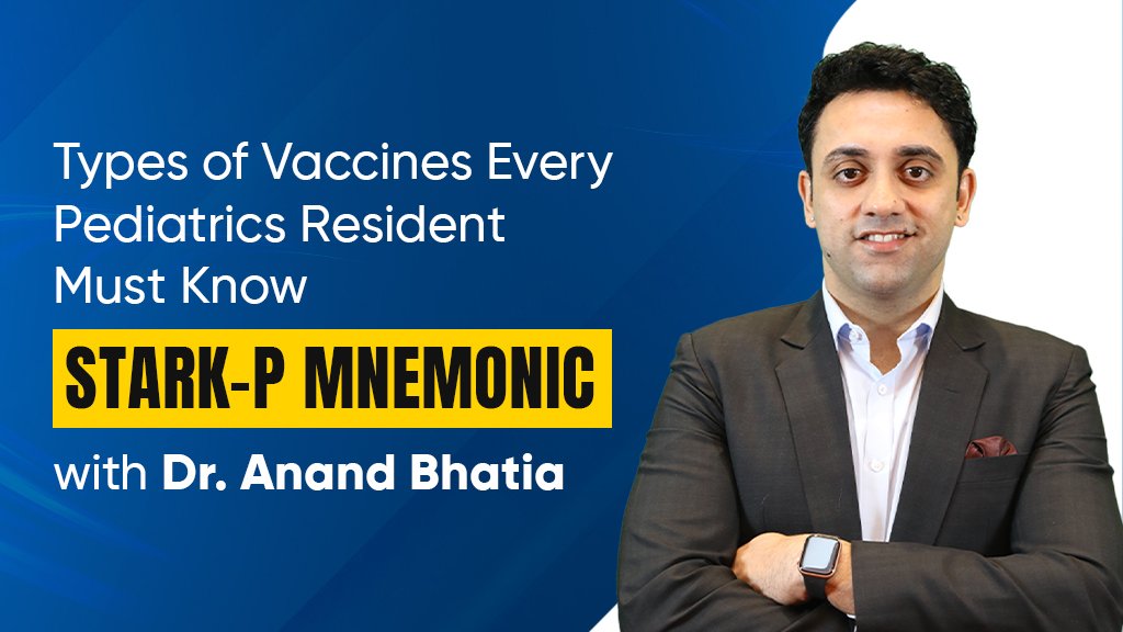 Types of Vaccines Every Pediatrics Resident Must Know | STARK-P Mnemonic 