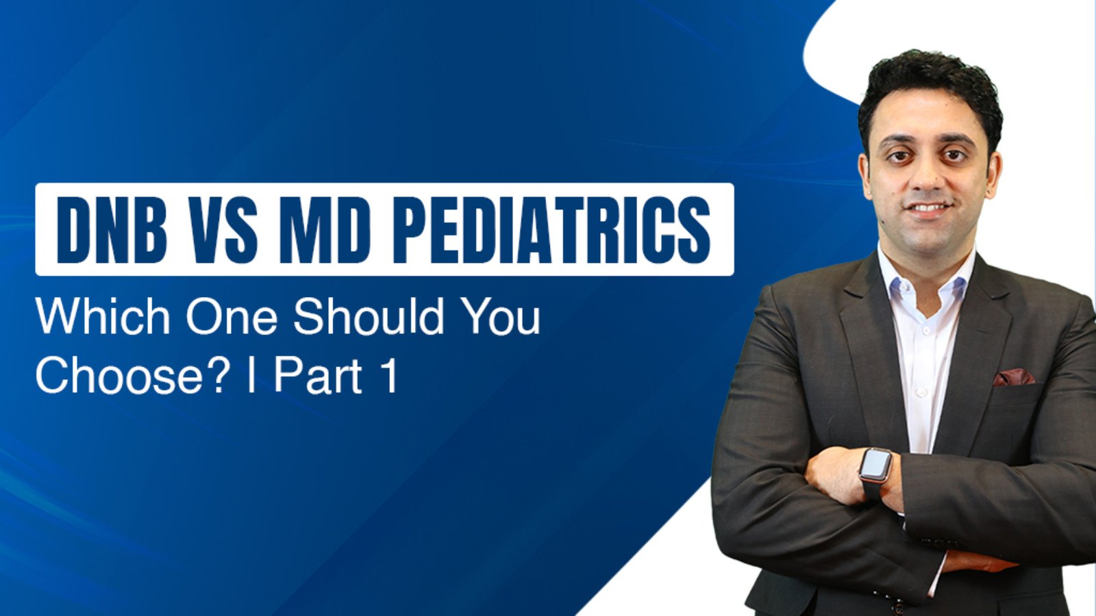 DNB vs MD Pediatrics